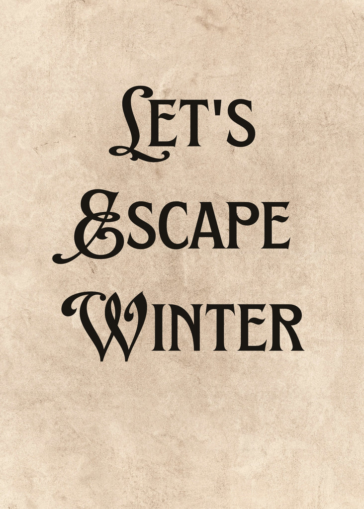 Let's Escape Winter